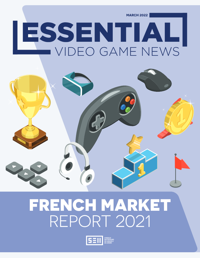 Cover of Essential Video Game News: French Market Report 2021