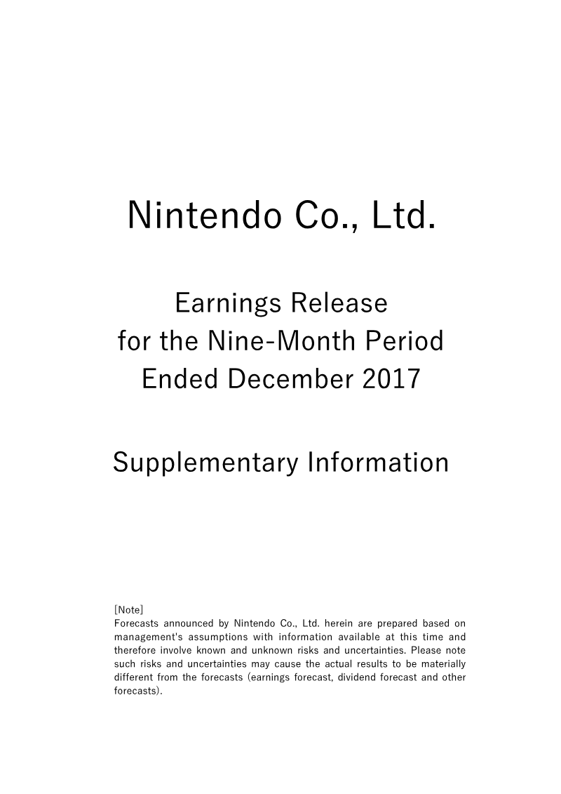 Cover of Nintendo Earnings Release: Supplementary Information (Nine-Month Period Ended December 2017)