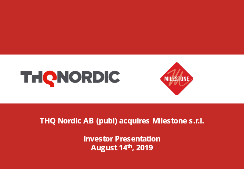Cover of THQ Nordic AB Acquires Milestone s.r.l.: Investor Presentation