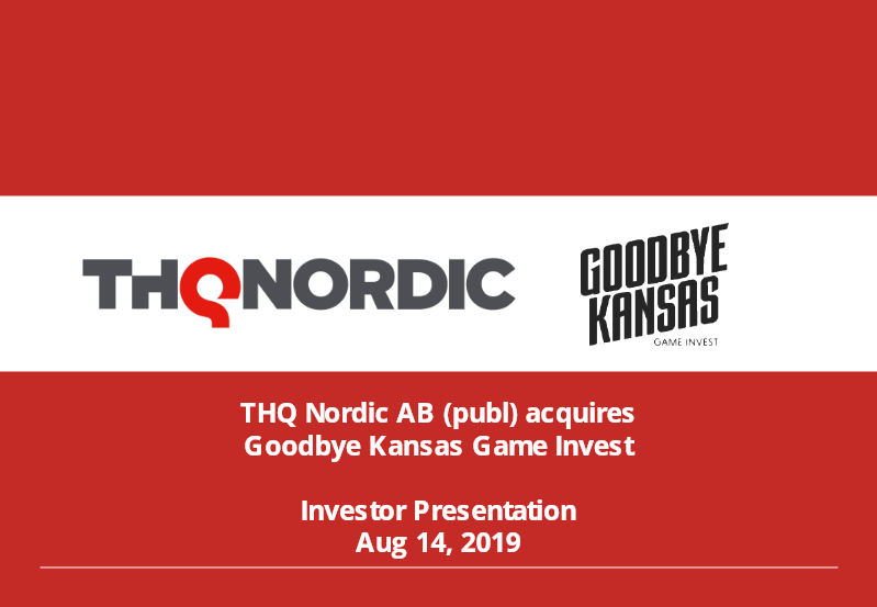 Cover of THQ Nordic AB Acquires Goodbye Kansas Game Invest: Investor Presentation