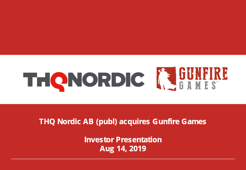 Cover of THQ Nordic AB (publ) Acquires Gunfire Games: Investor Presentation