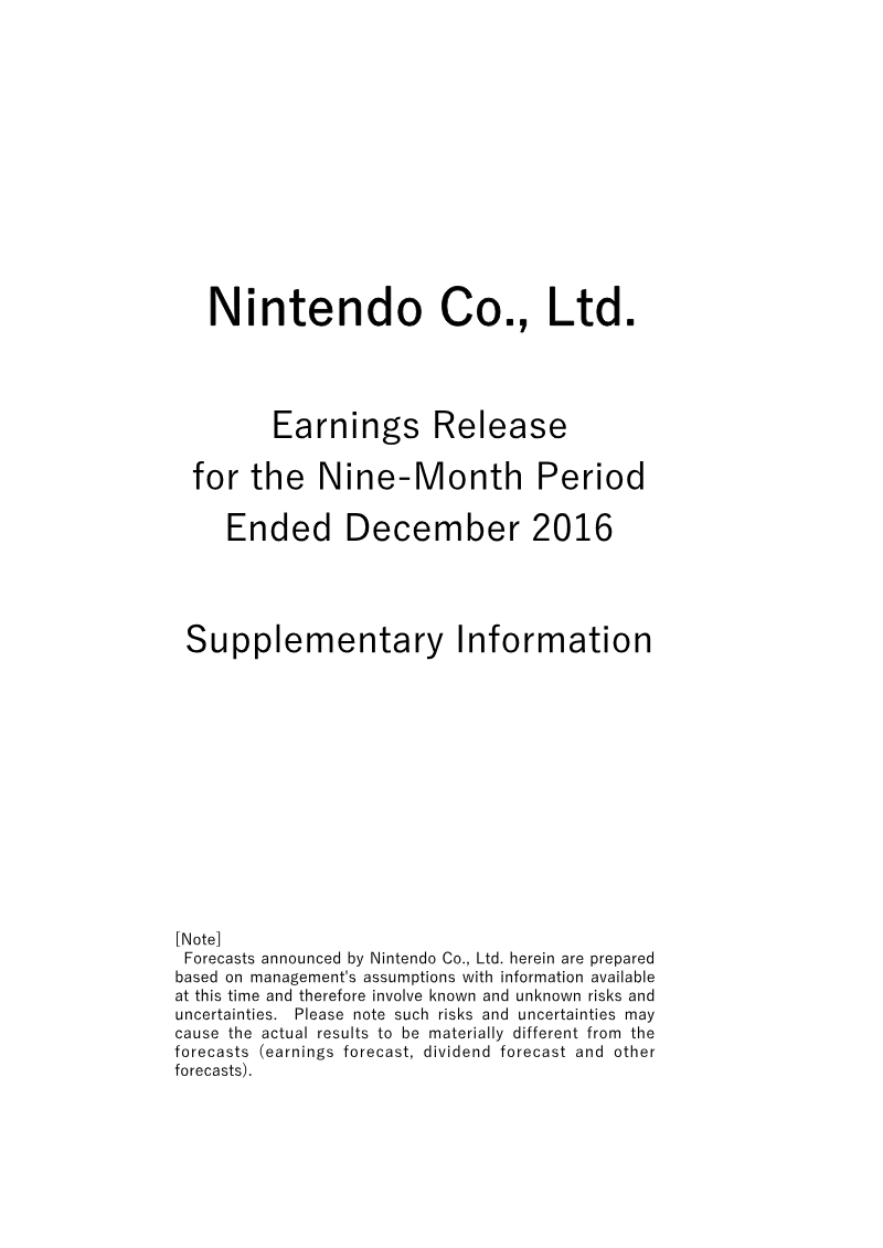 Cover of Nintendo Earnings Release: Supplementary Information (Nine-Month Period Ended December 2016)