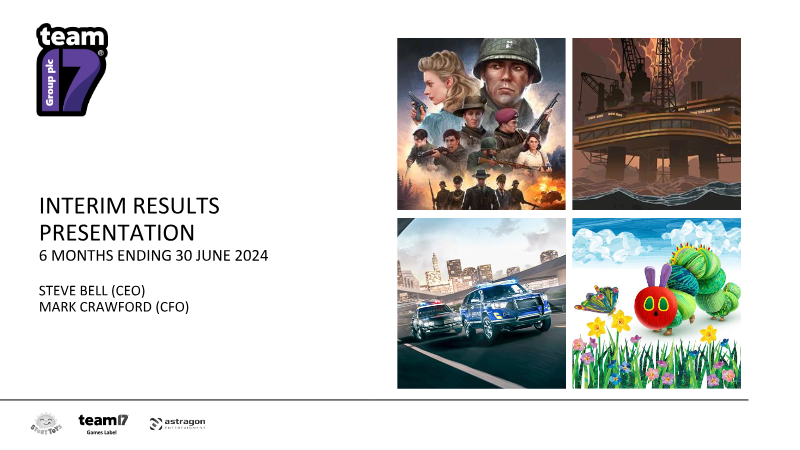 Cover of Team17 Interim Results Presentation: 6 Months Ending 30 June 2024