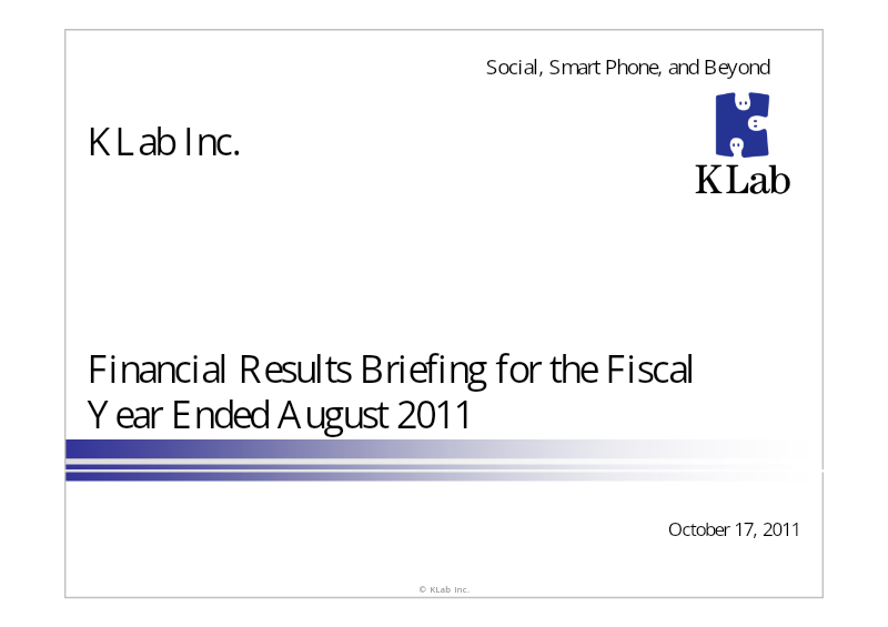 Cover of KLab Financial Results Briefing for the Fiscal Year Ended August 2011