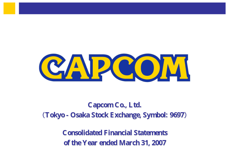 Cover of Capcom Consolidated Financial Statements: Year Ended March 31, 2007
