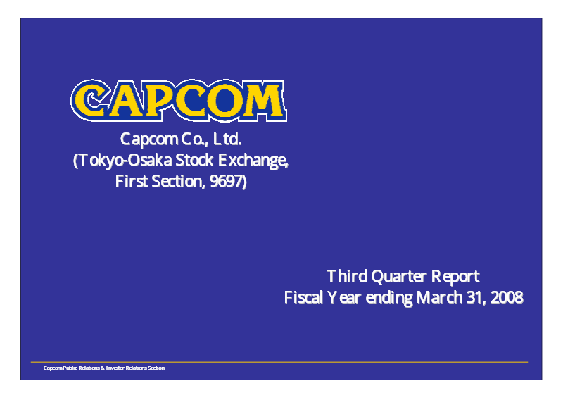 Cover of Capcom Third Quarter Report: Fiscal Year Ending March 31, 2008