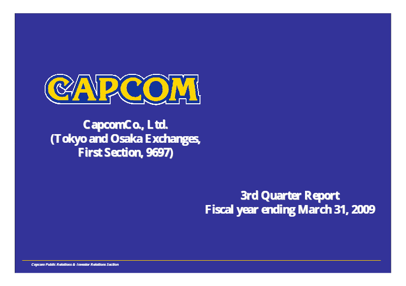 Cover of Capcom 3rd Quarter Financial Results: Fiscal Year Ending March 31, 2009