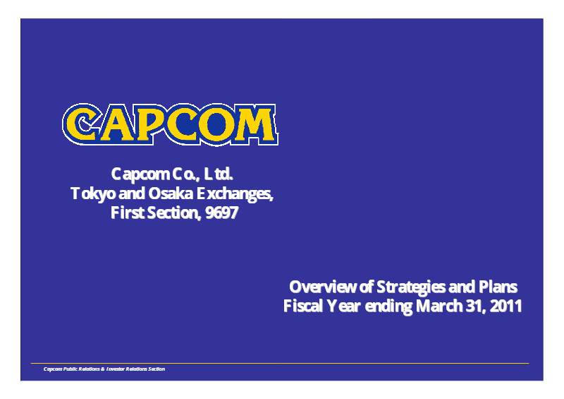 Cover of Capcom: Overview of Strategies and Plans for Fiscal Year Ending March 31, 2011