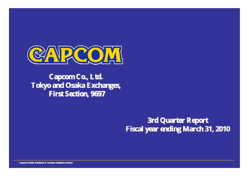 Cover of Capcom 3rd Quarter Financial Results: Fiscal Year Ending March 31, 2010