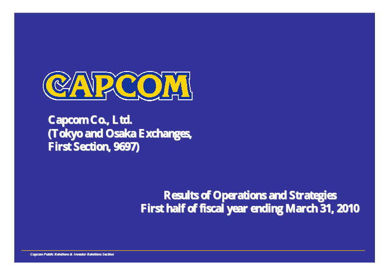 Cover of Capcom Results of Operations and Strategies: First Half of Fiscal Year Ending March 31, 2010