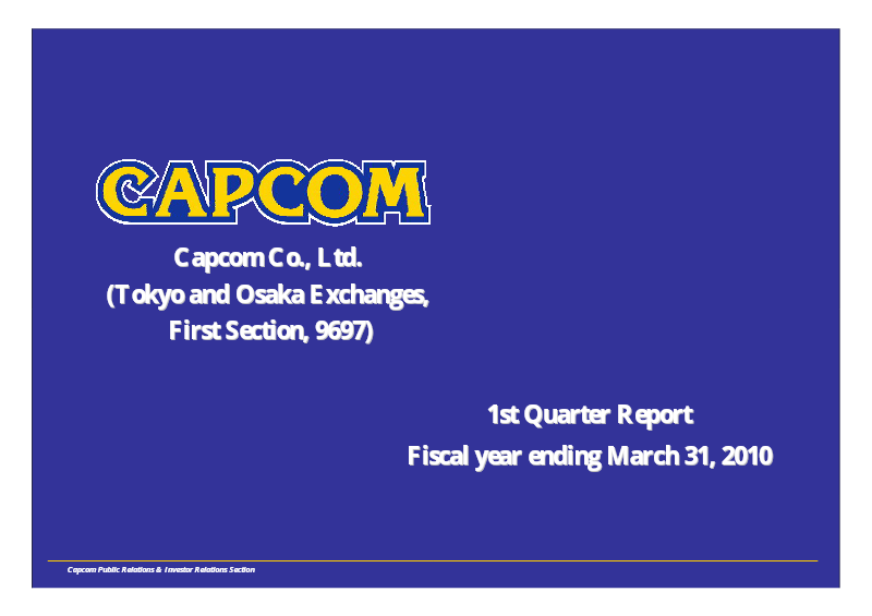Cover of Capcom 1st Quarter Report: Fiscal Year Ending March 31, 2010