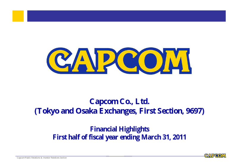 Cover of Capcom Financial Highlights: First Half of Fiscal Year Ending March 31, 2011