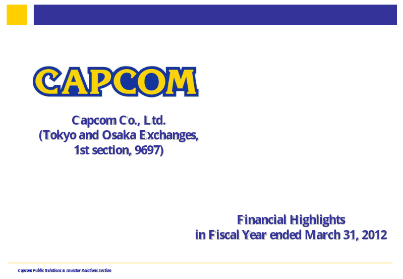 Cover of Capcom Financial Highlights: Fiscal Year Ended March 31, 2012