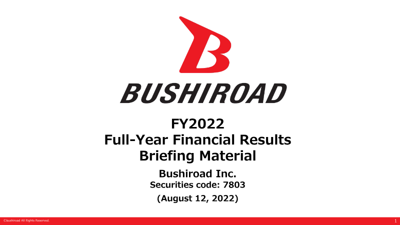 Cover of Bushiroad FY2022 Full-Year Financial Results Briefing Material