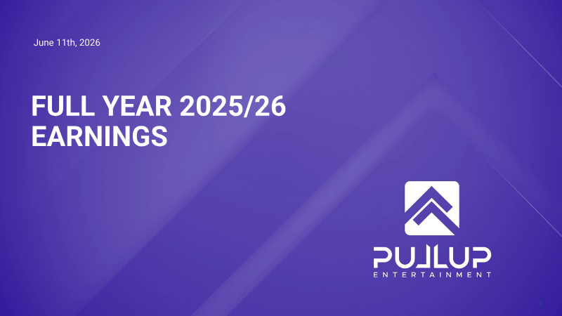 Cover of Pullup Entertainment Full Year 2025/26 Earnings Presentation