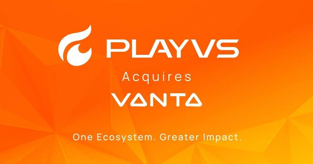 Cover of PlayVS Acquires Vanta Esports