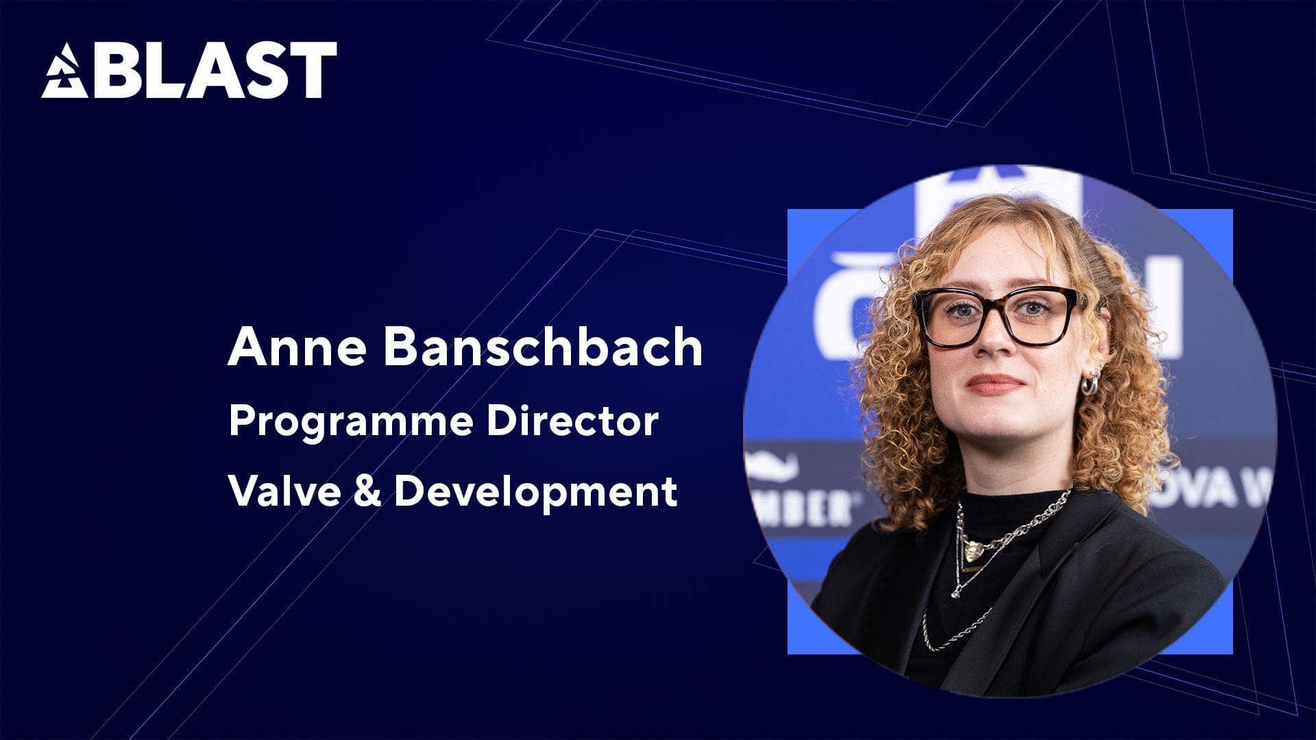 Cover of Anne Banschbach Joins BLAST to Guide Valve Esports Ecosystem