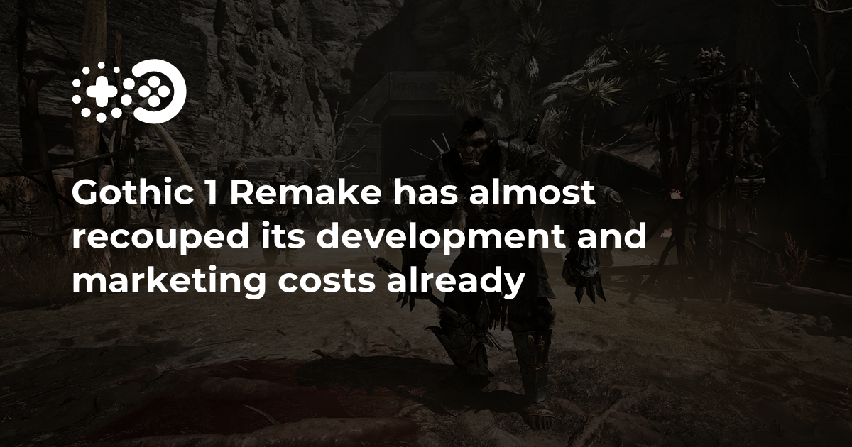 Cover of Gothic 1 Remake Has Almost Recouped Its Development and Marketing Costs Already
