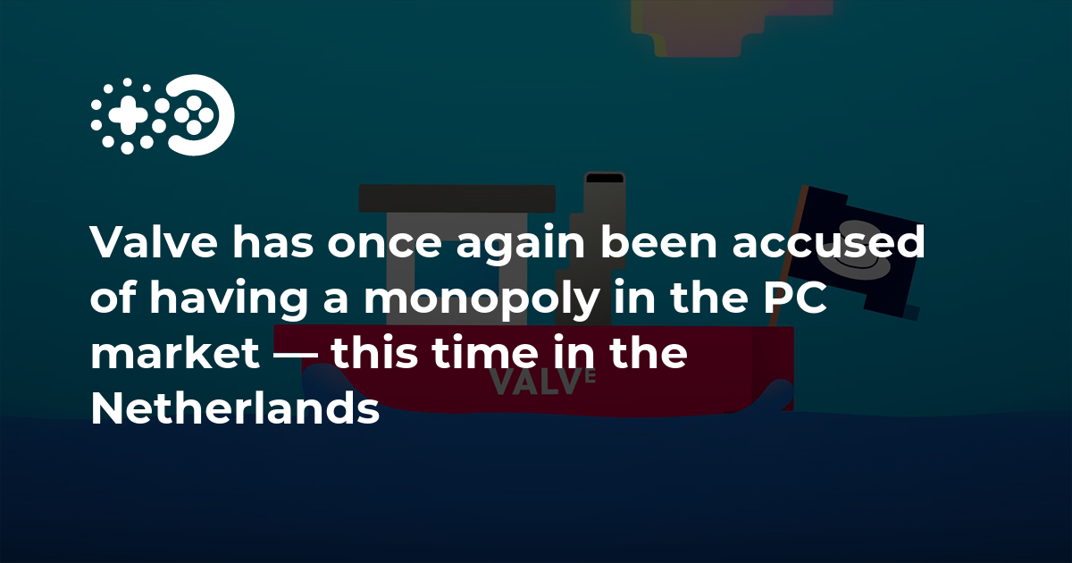 Cover of Valve Accused of Monopoly in the PC Market: Netherlands