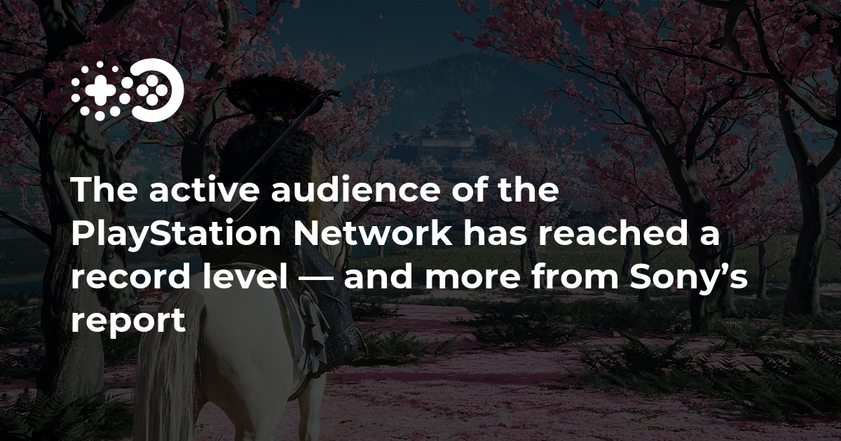Cover of The Active Audience of the PlayStation Network: Sony Financial Report Q4 2025