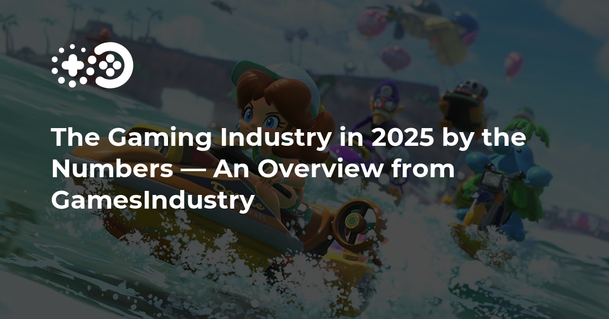 Cover of The Gaming Industry in 2025 by the Numbers