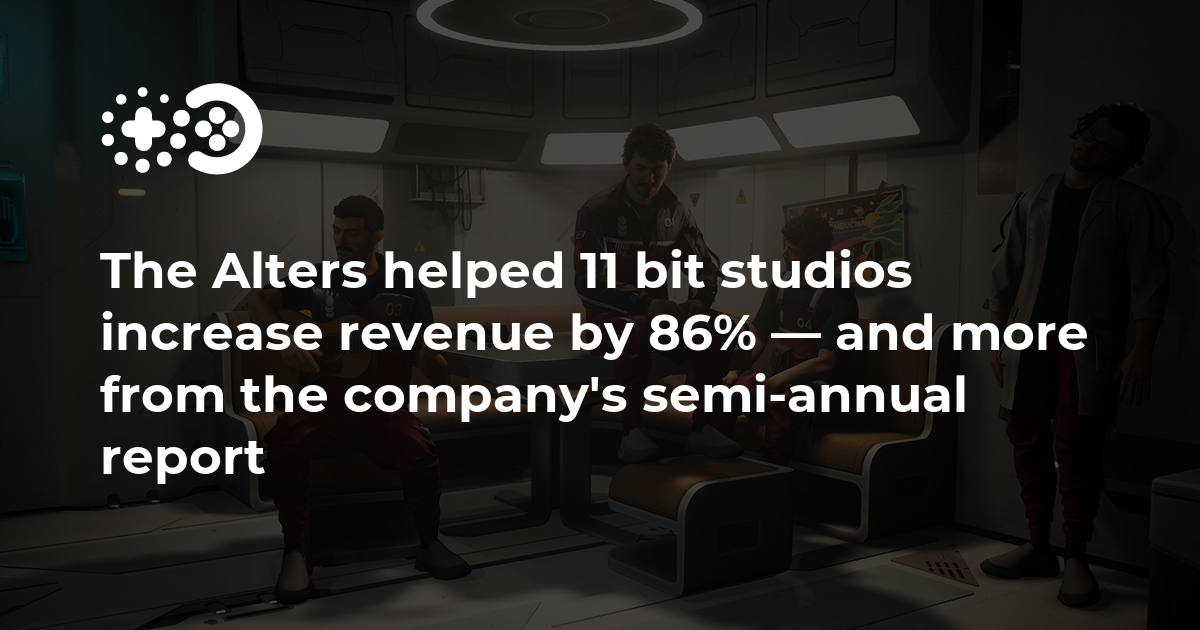 Cover of 11 Bit Studios H1 2025 Financial Outcomes