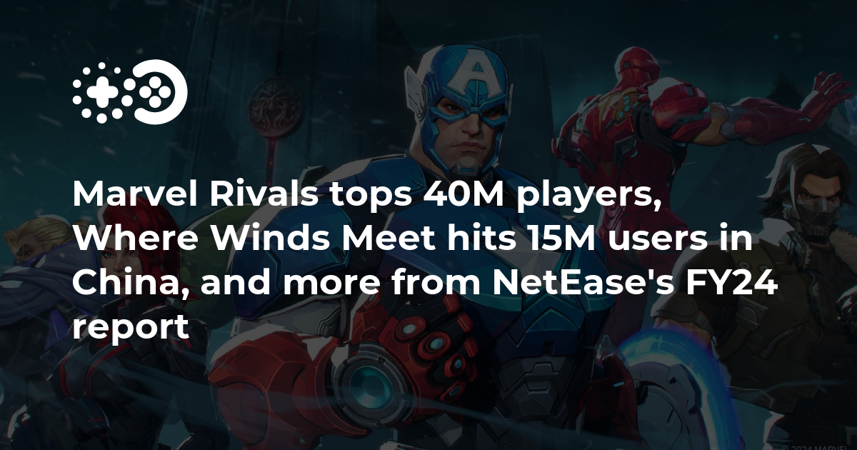 Cover of NetEase FY24 Financial Report: Marvel Rivals and Where Winds Meet Performance