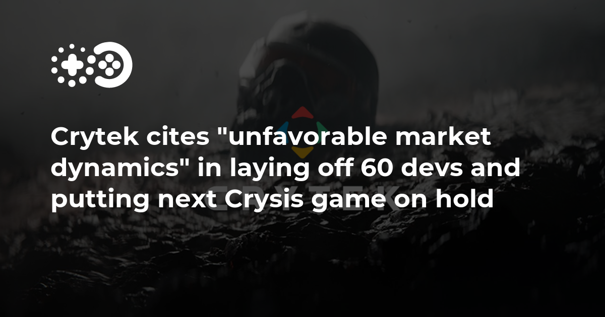 Cover of Crytek Cites “Unfavorable Market Dynamics” in Laying Off 60 Devs and Putting Next Crysis Game on Hold