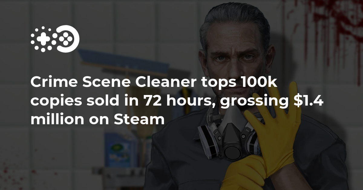Cover of Crime Scene Cleaner Tops 100k Copies Sold in 72 Hours, Grossing $1.4 Million on Steam
