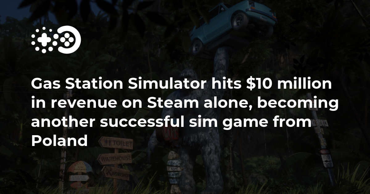 Cover of Gas Station Simulator Hits $10 Million in Revenue on Steam