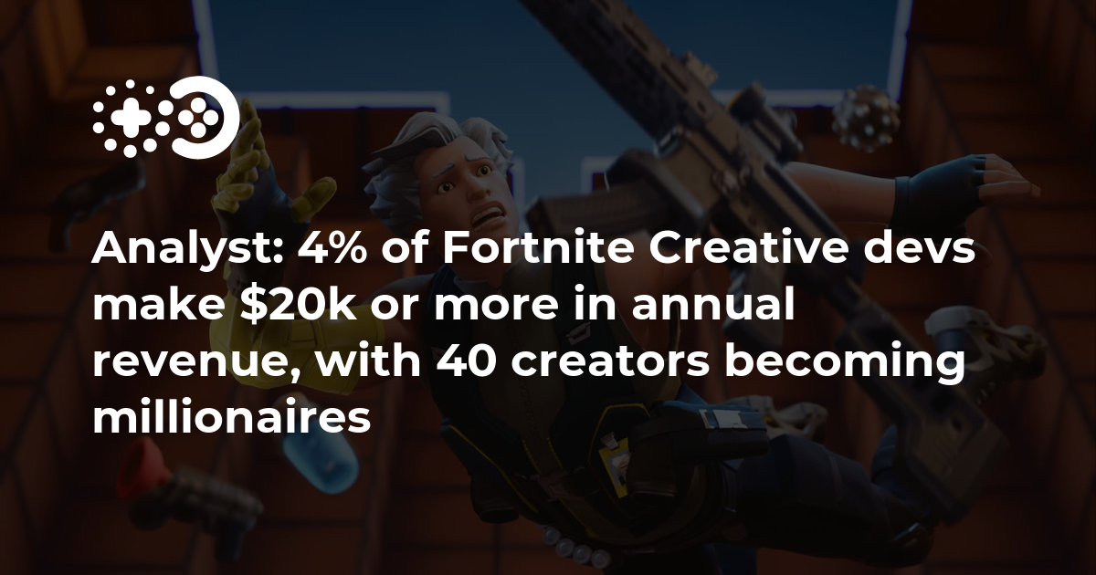 Cover of Analyst: 4% of Fortnite Creative Devs Make $20k or More in Annual Revenue