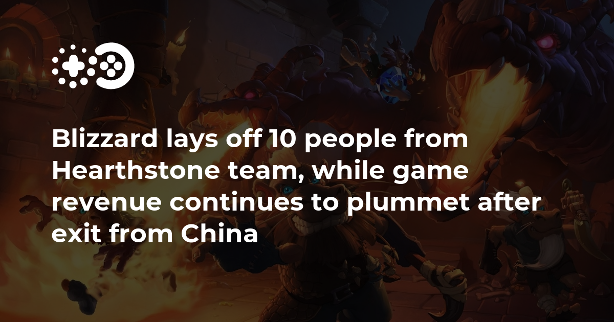 Cover of Blizzard Lays Off Hearthstone Team Staff Amid Revenue Decline in China