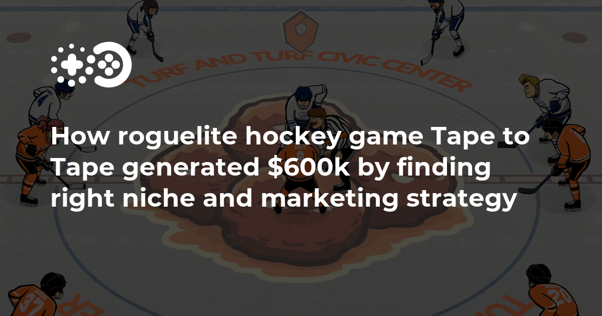 Cover of How Roguelite Hockey Game Tape to Tape Generated $600k by Finding Right Niche and Marketing Strategy