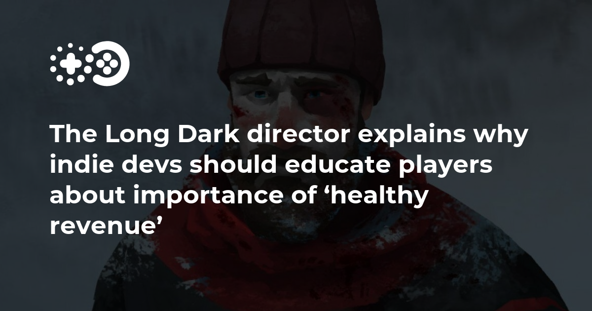 Cover of The Long Dark Director Explains Why Indie Devs Should Educate Players About Healthy Revenue