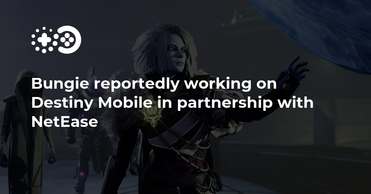 Cover of Bungie Reportedly Working on Destiny Mobile in Partnership with NetEase