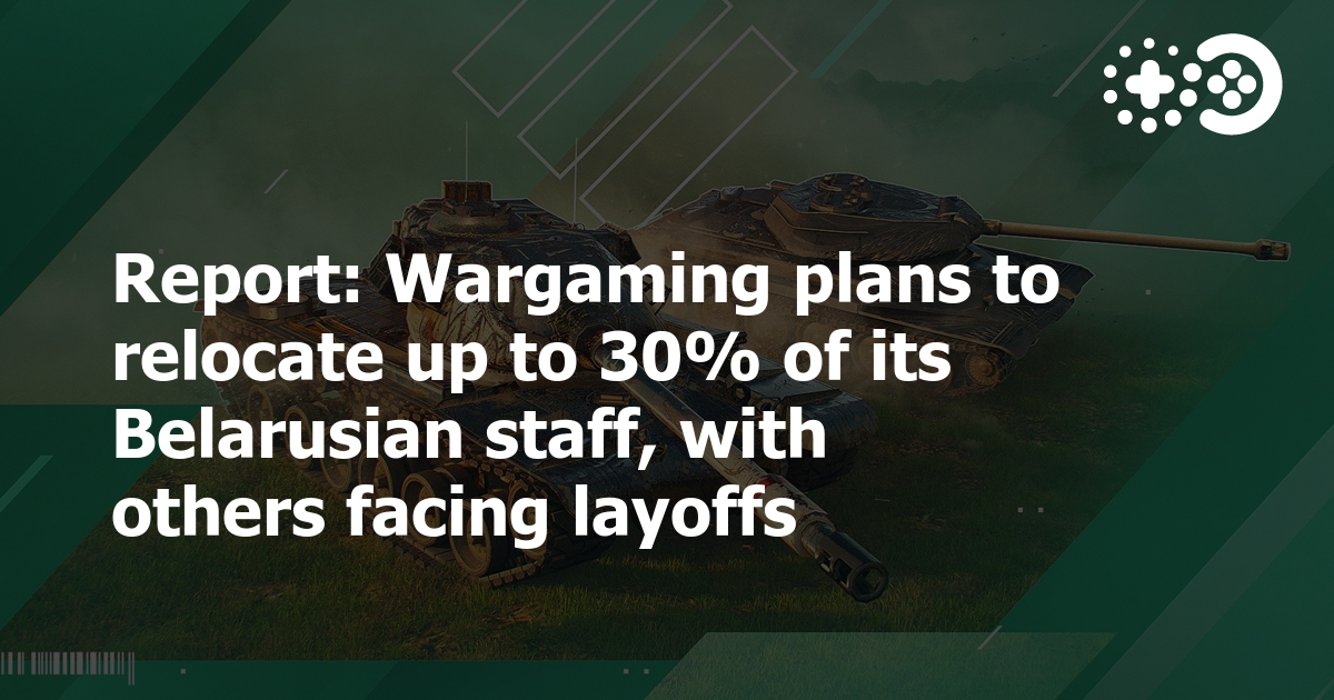 Cover of Wargaming Plans to Relocate up to 30% of its Belarusian Staff