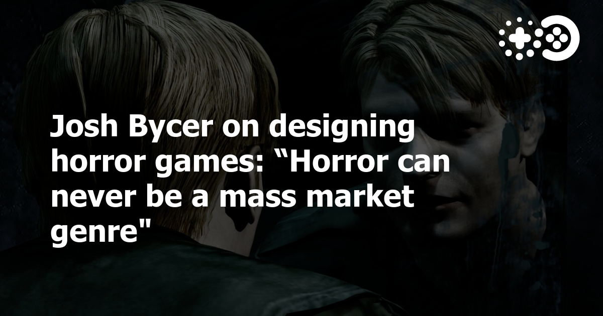 Cover of Josh Bycer on Designing Horror Games: “Horror Can Never Be a Mass Market Genre”