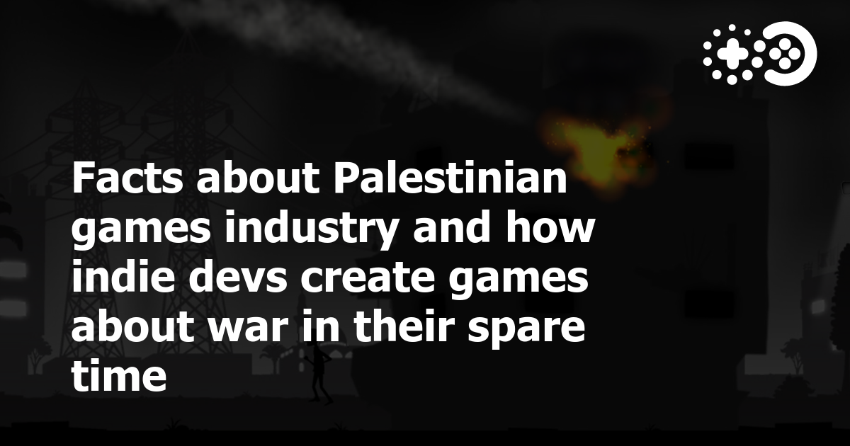 Cover of Facts About the Palestinian Games Industry