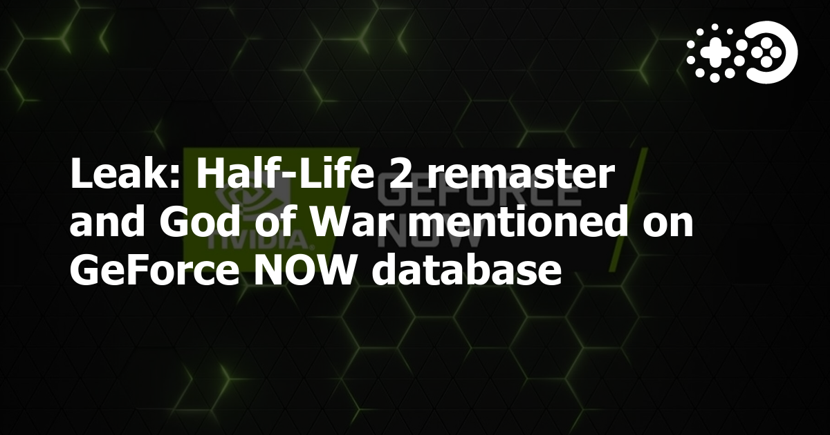 Cover of Leak: Half-Life 2 Remaster and God of War Mentioned on GeForce NOW Database