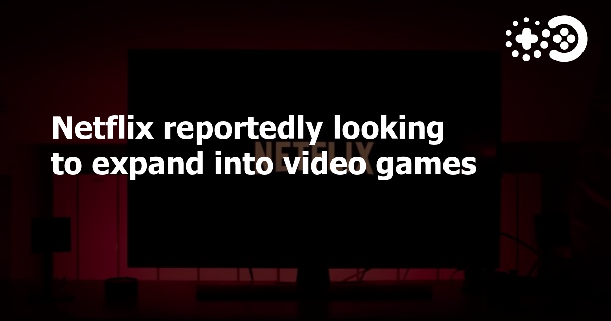 Cover of Netflix Reportedly Looking to Expand into Video Games
