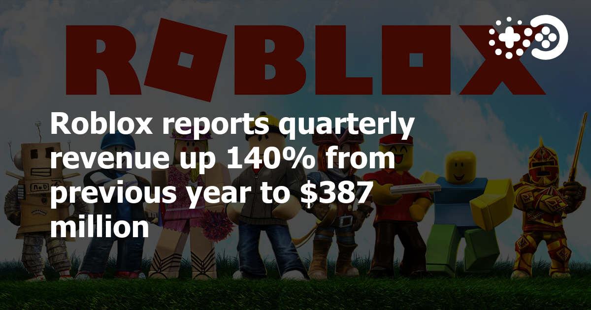 Cover of Roblox Reports Quarterly Revenue up 140% from Previous Year to $387 Million