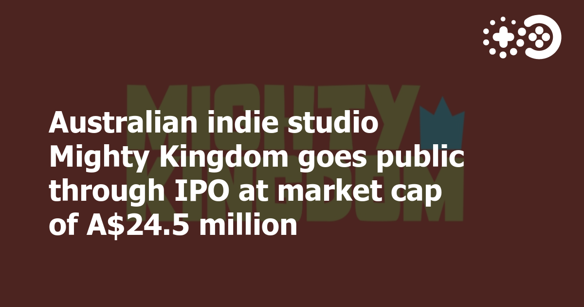 Cover of Australian Indie Studio Mighty Kingdom Goes Public Through IPO
