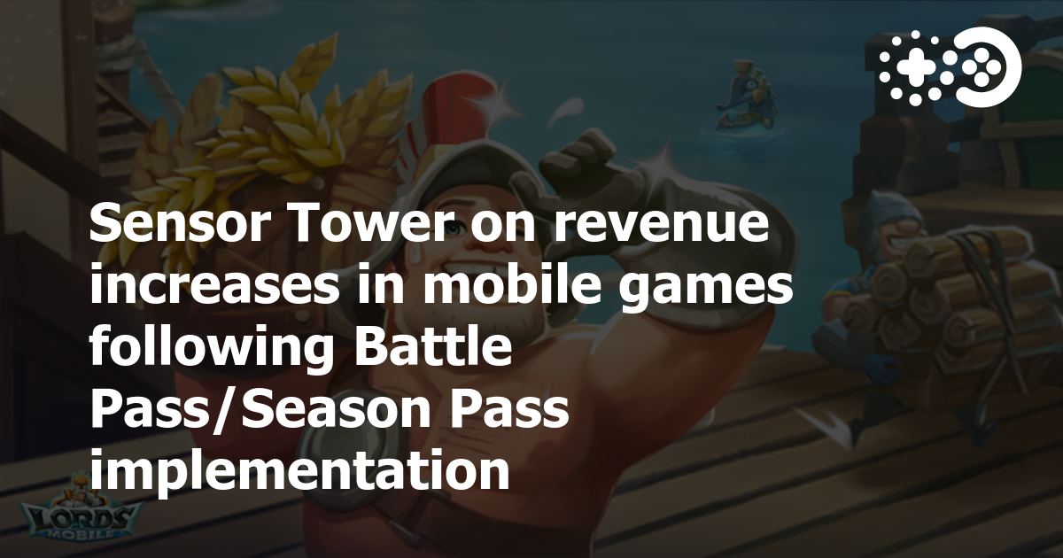 Cover of Sensor Tower on Revenue Increases in Mobile Games Following Battle Pass/Season Pass Implementation