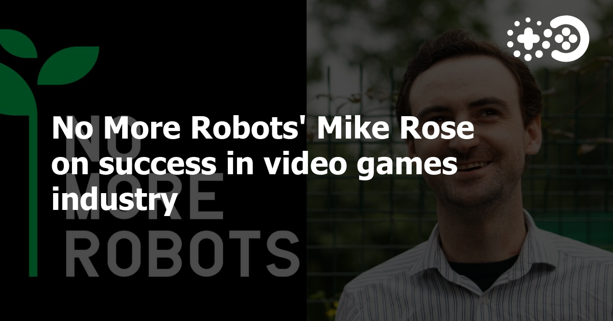 Cover of Mike Rose on Success in the Video Game Industry