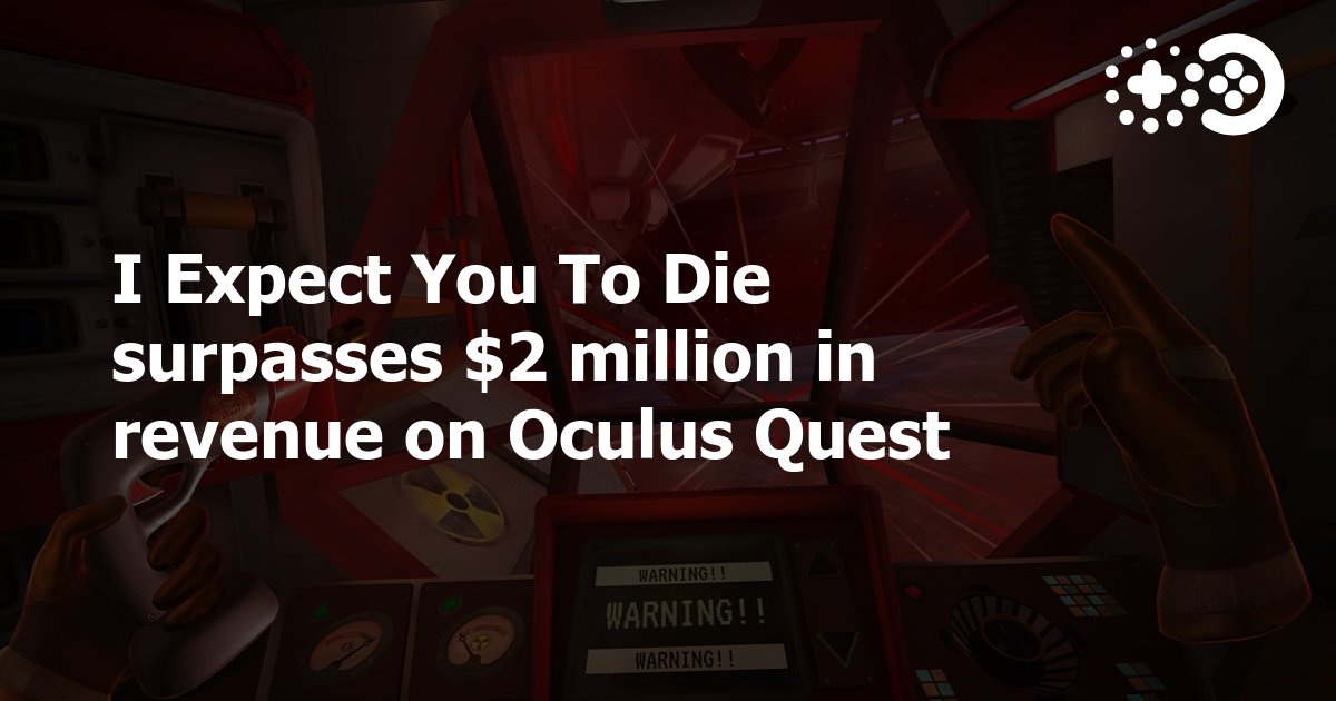 Cover of I Expect You To Die Surpasses $2 Million in Revenue on Oculus Quest