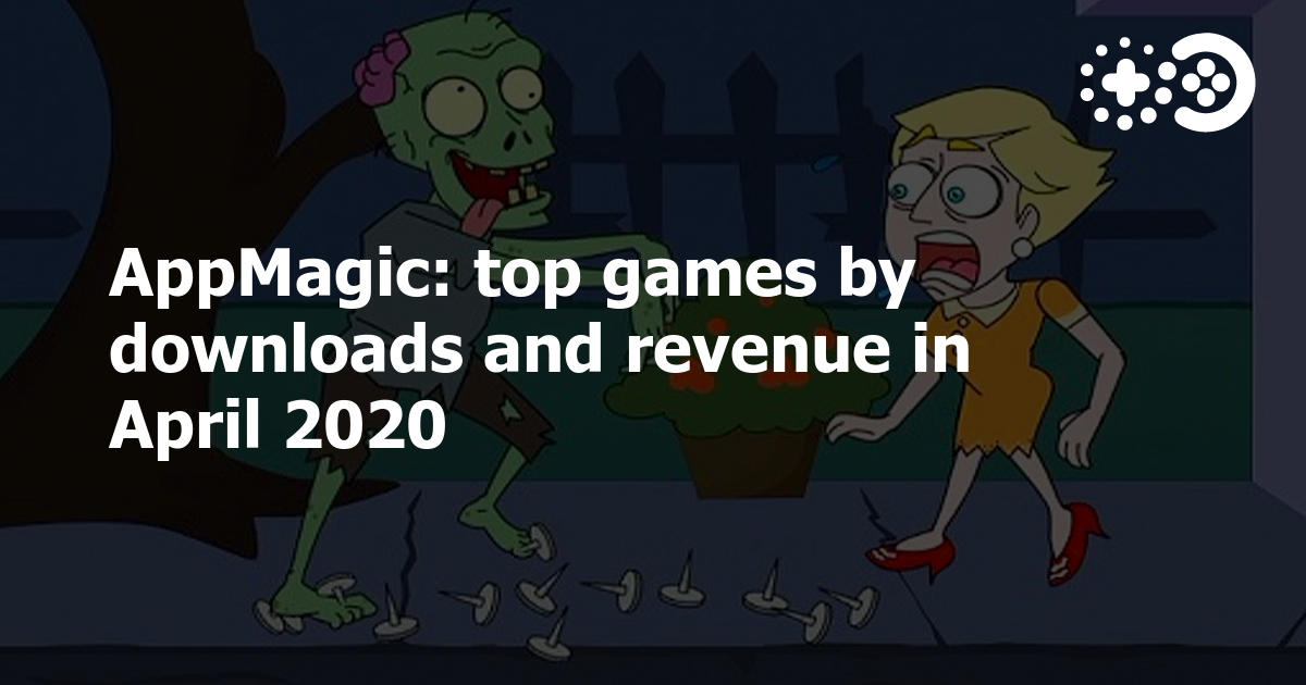 Cover of Top Games by Downloads and Revenue: April 2020