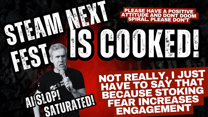 Cover of Steam Next Fest is cooked! It's the slop right? It is cooked slop?
