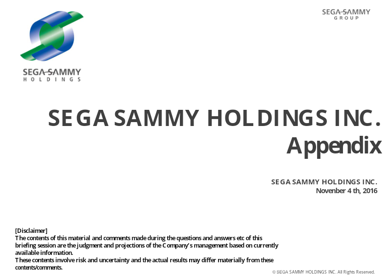 Cover of Sega Sammy Holdings FY 2017 Q2 Results Presentation: Appendix