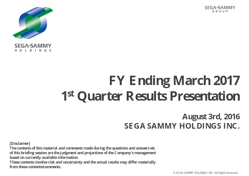 Cover of Sega Sammy Holdings FY Ending March 2017: 1st Quarter Results Presentation