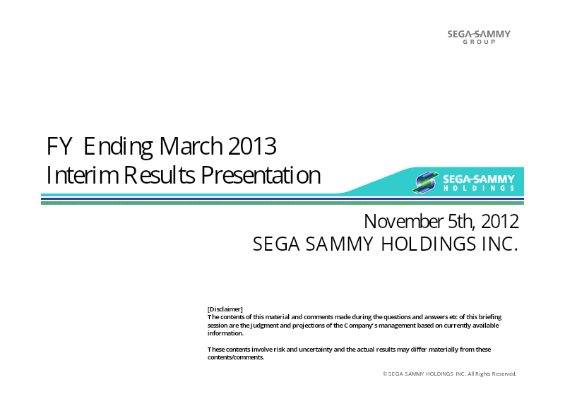 Cover of Sega Sammy Holdings FY Ending March 2013: Interim Results Presentation